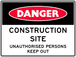 Danger Sign | Construction Site - 600 x 450mm