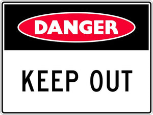 Danger Sign | Keep Out - 450 x 300mm